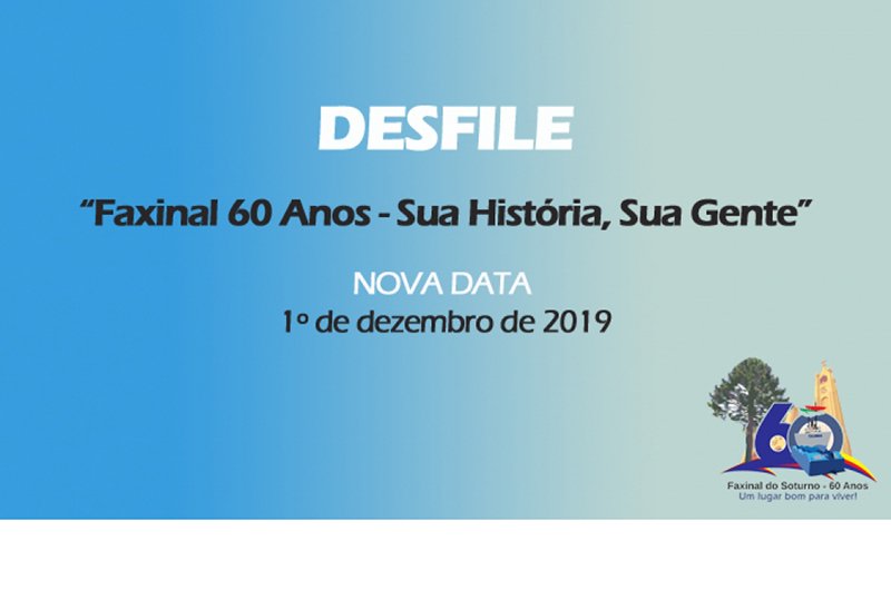 Nova data para o Desfile dos 60 anos de Faxinal do Soturno é 1º de